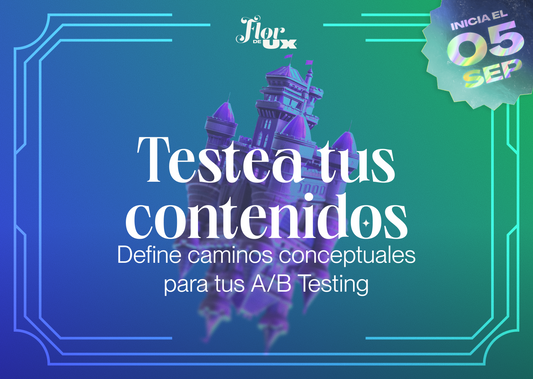 Testea tus contenidos: define caminos conceptuales para tus A/B Testing