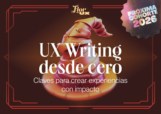 UX Writing desde cero: claves para crear experiencias con impacto